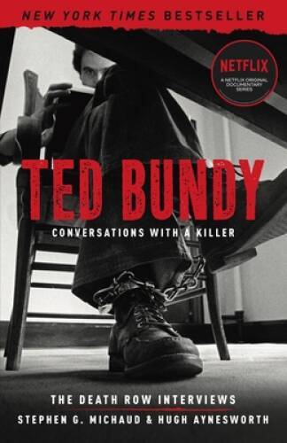 Ted Bundy: Conversations with a Killer: The Death Row Interviews - GOOD Ted Bundy: Conversations with a Killer: The Death Row Interviews - GOOD