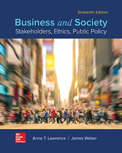 Business and Society: Stakeholders,..., Anne T Lawrence