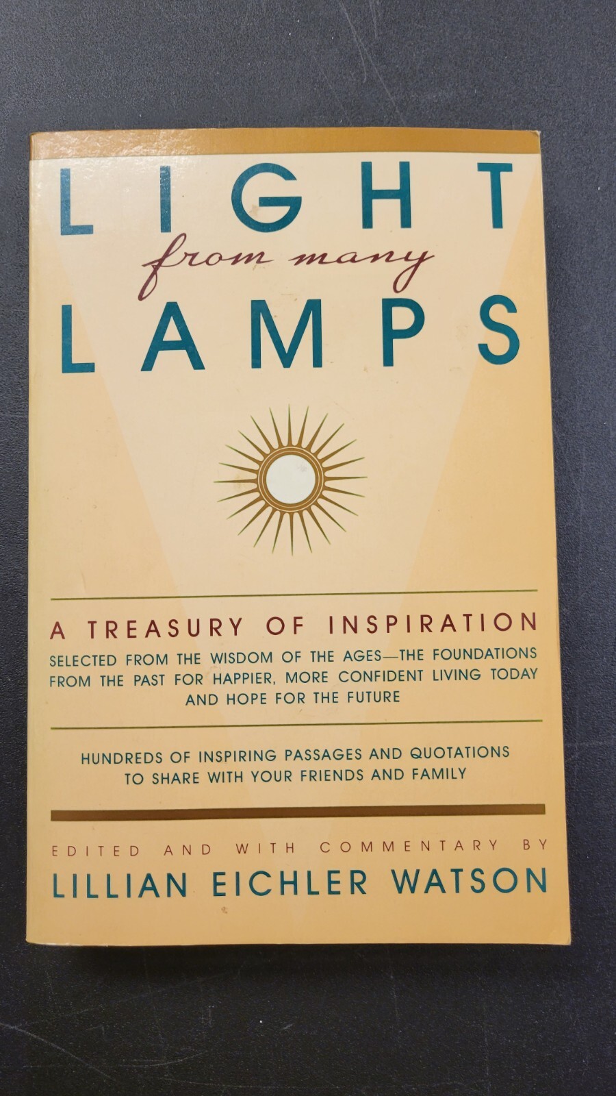 LIGHTS  from many LAMPS A Treasury Of Inspiration by Lullian Eichler Watson PB