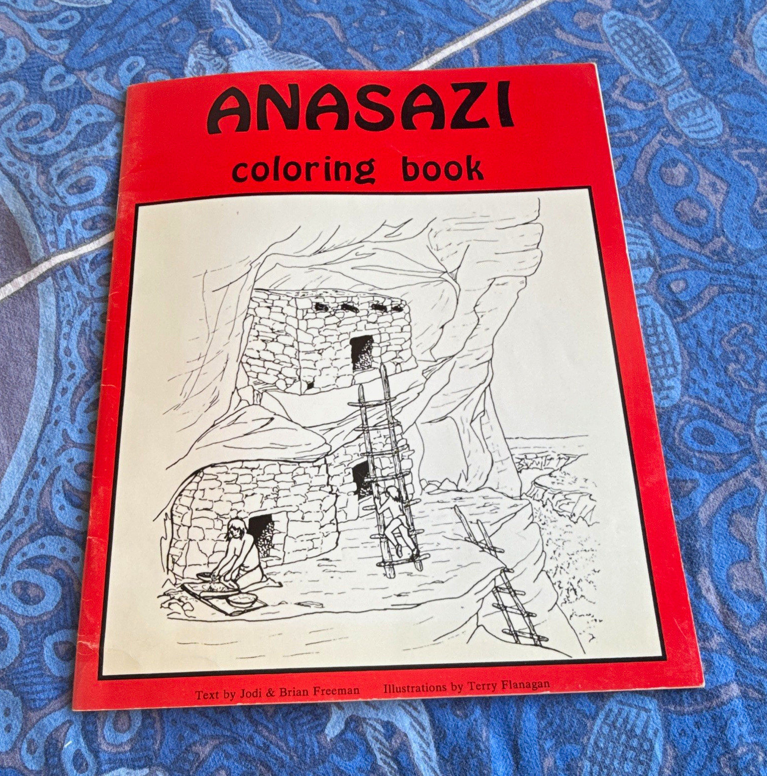 Anasazi Coloring Book by Jodi & Brian Freeman Illus. Terry Flanagan Anasazi Coloring Book by Jodi & Brian Freeman Illus. Terry Flanagan