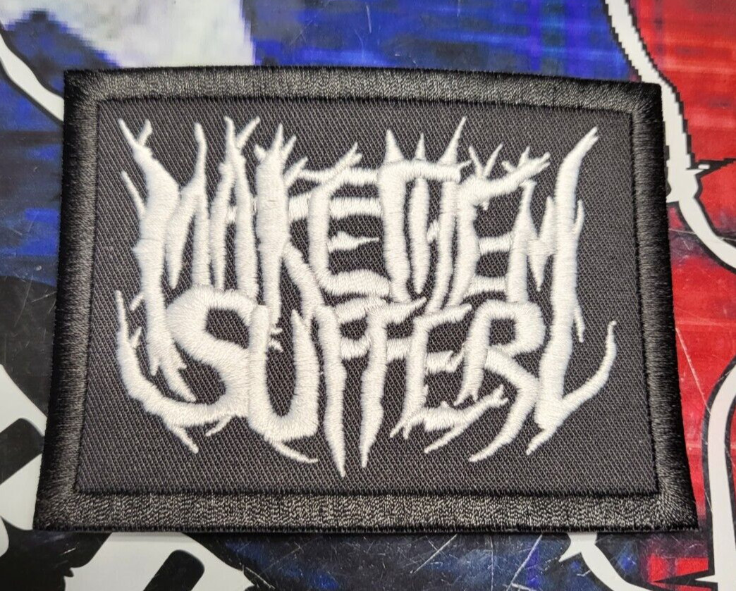 EMBROIDERED MAKE THEM SUFFER METALCORE BAND PATCH (Please Read Ad)