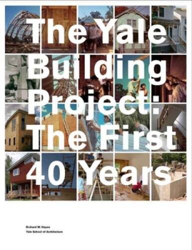 The Yale Building Project: The First 40 Years - Paperback - GOOD