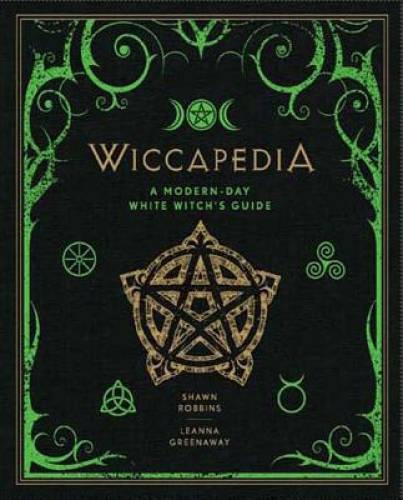 Wiccapedia: A Modern-Day White Witch's Guide - Hardcover - GOOD Wiccapedia: A Modern-Day White Witch's Guide - Hardcover - GOOD