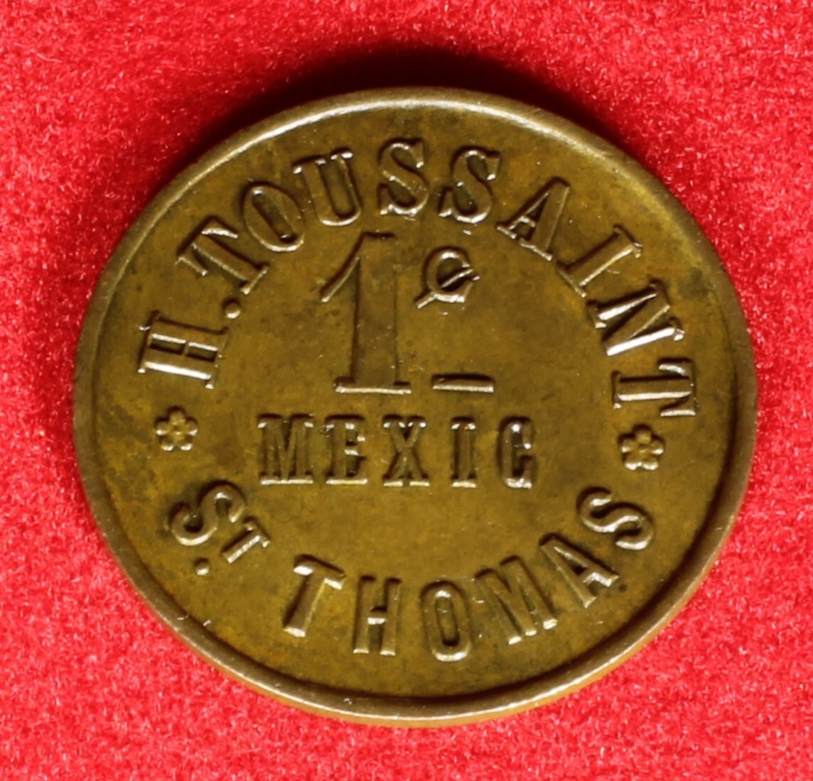 Danish West Indies, St. Thomas - 1880's H. Toussaint 1c Token