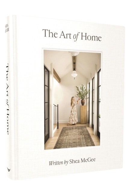 The Art of Home : A Designer Guide to Creating an Elevated yet Approachable Home