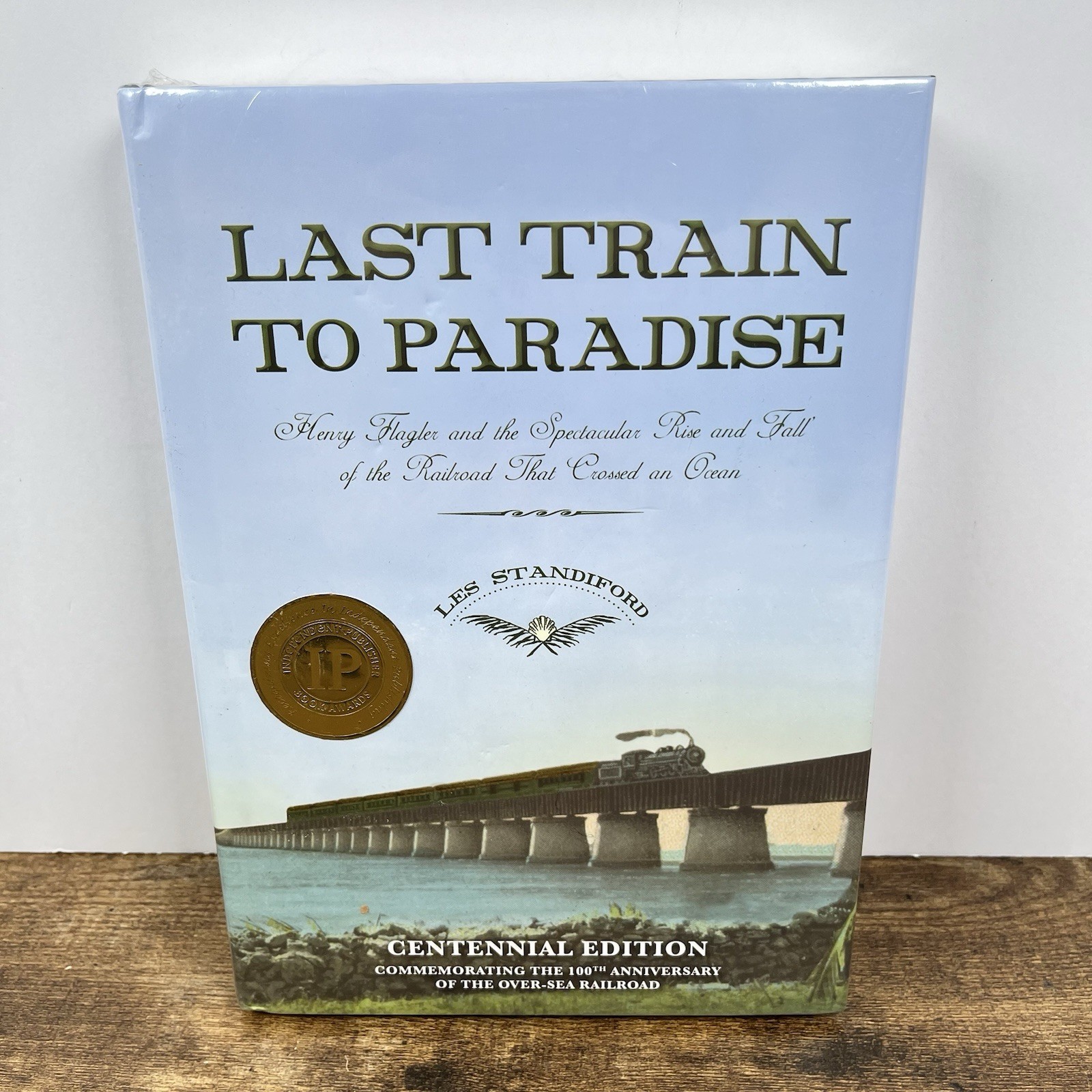 Last Train to Paradise Les Standiford Centennial Edition Hardcover 9780983937807 Last Train to Paradise Les Standiford Centennial Edition Hardcover 9780983937807
