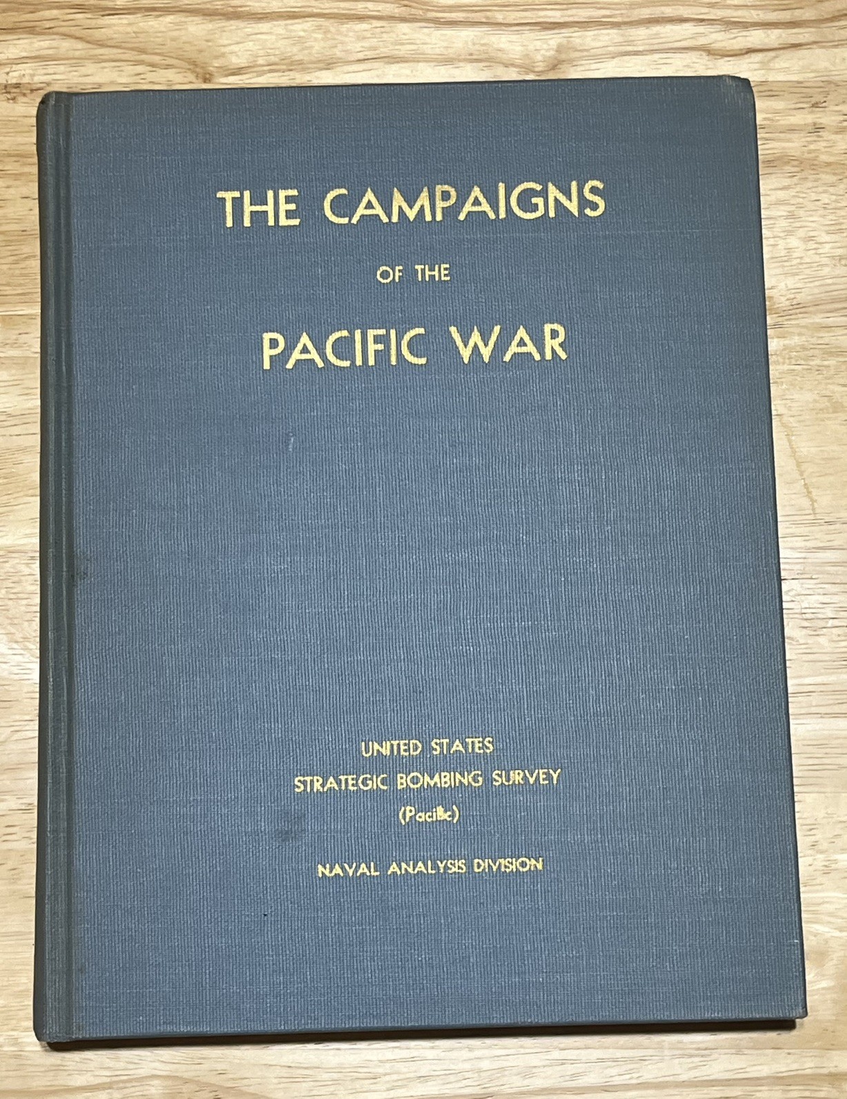 United States Strategic Bombing Survey 1946 The Campaigns of the Pacific War HC United States Strategic Bombing Survey 1946 The Campaigns of the Pacific War HC