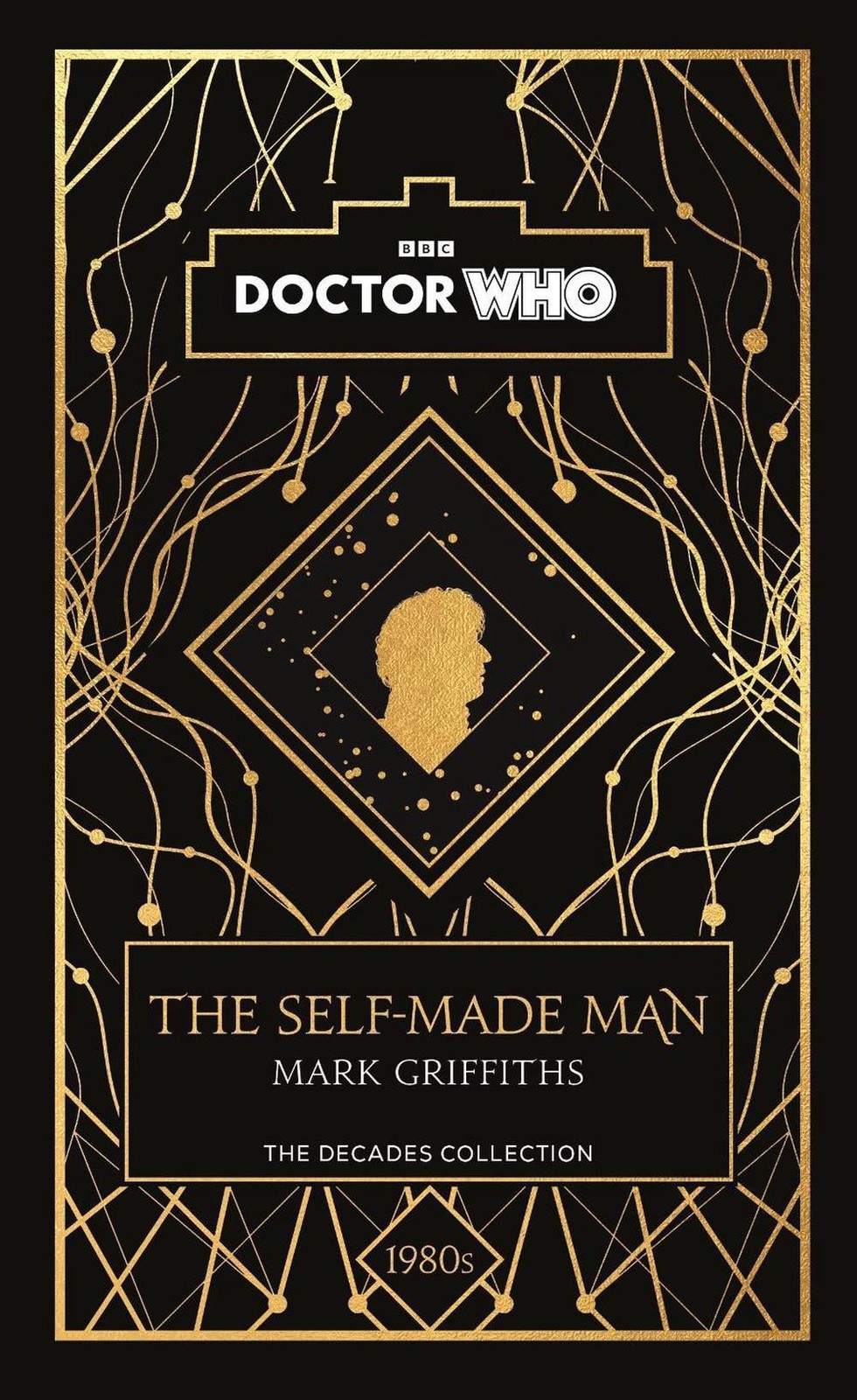 Doctor Who: The Self-Made Man: a 1980s story by Mark Griffiths Hardcover Book
