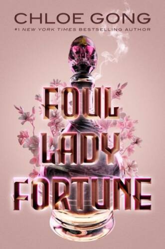 Foul Lady Fortune - Hardcover By Gong, Chloe - VERY GOOD Foul Lady Fortune - Hardcover By Gong, Chloe - VERY GOOD