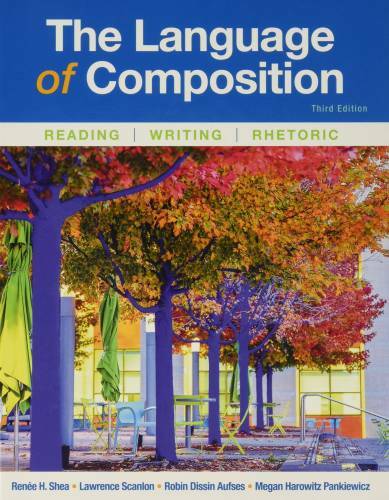 The Language of Composition: Reading, Writing, Rhetoric - Hardcover - GOOD The Language of Composition: Reading, Writing, Rhetoric - Hardcover - GOOD