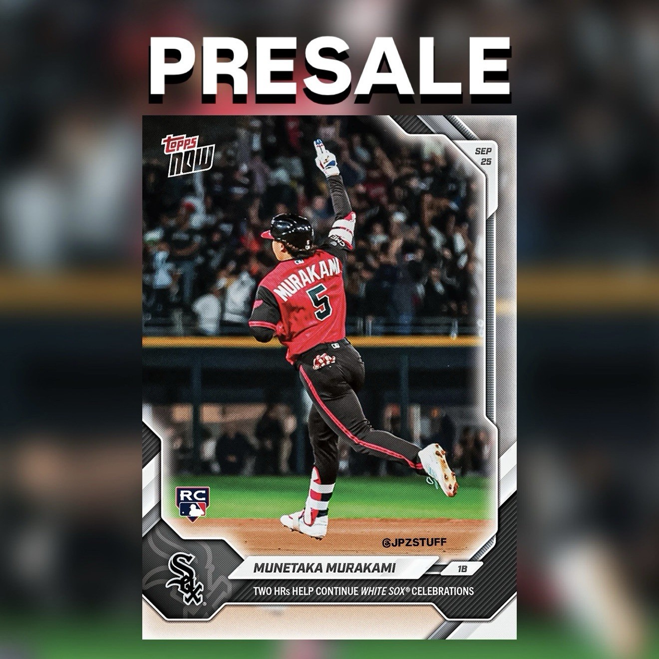 Munetaka Murakami Two HRs Continue White Sox MLB Topps NOW Card 722 PRESALE
