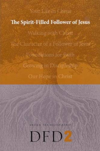 The Spirit-Filled Follower of Jesus (Design for Discipleship) - Paperback - GOOD The Spirit-Filled Follower of Jesus (Design for Discipleship) - Paperback - GOOD
