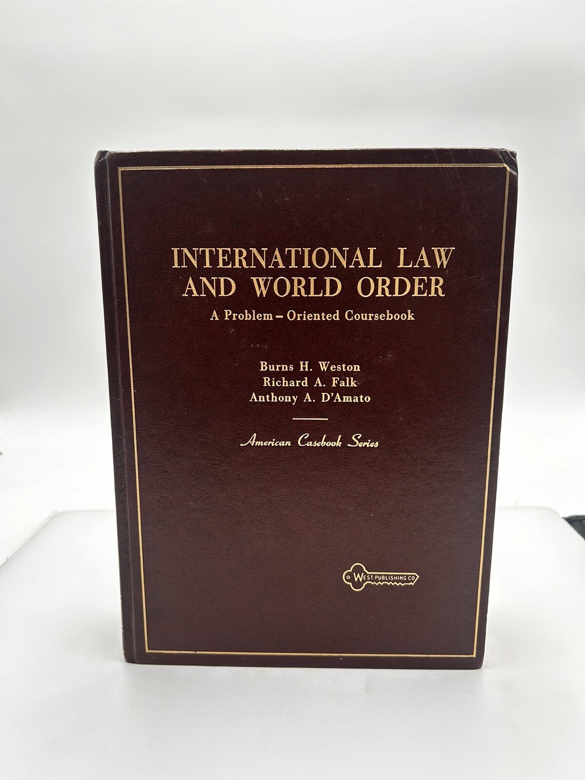 International Law and World Order : A Problem-Oriented Coursebook 1983 1st Ed International Law and World Order : A Problem-Oriented Coursebook 1983 1st Ed