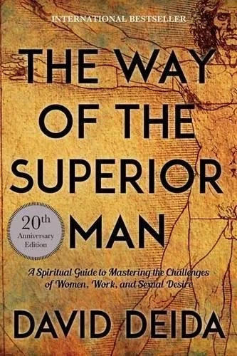 David Deida The Way of the Superior Man (Paperback) David Deida The Way of the Superior Man (Paperback)