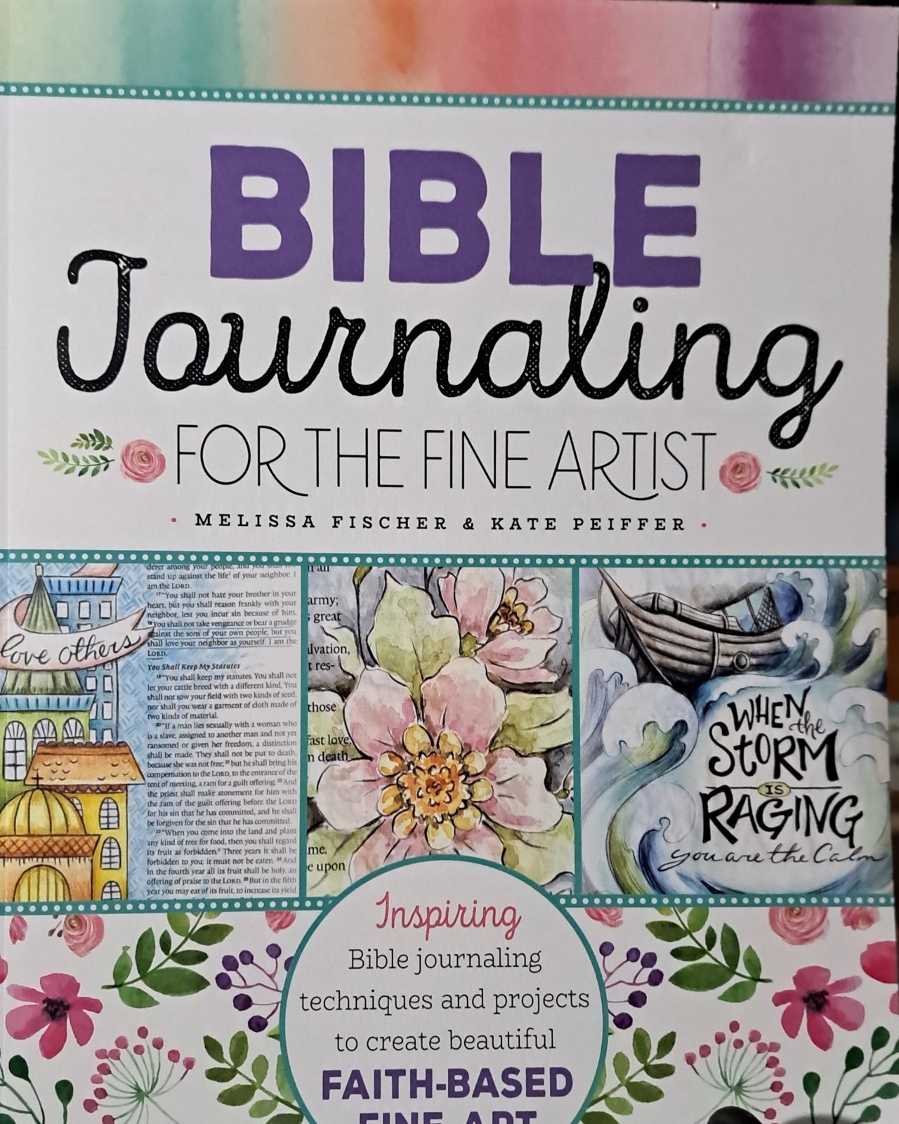 Bible Journaling for the Fine Artist: Inspiring Bible journaling techniques and Bible Journaling for the Fine Artist: Inspiring Bible journaling techniques and