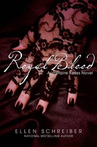 Royal Blood (Vampire Kisses, Book 6) - Paperback By Schreiber, Ellen - VERY GOOD Royal Blood (Vampire Kisses, Book 6) - Paperback By Schreiber, Ellen - VERY GOOD