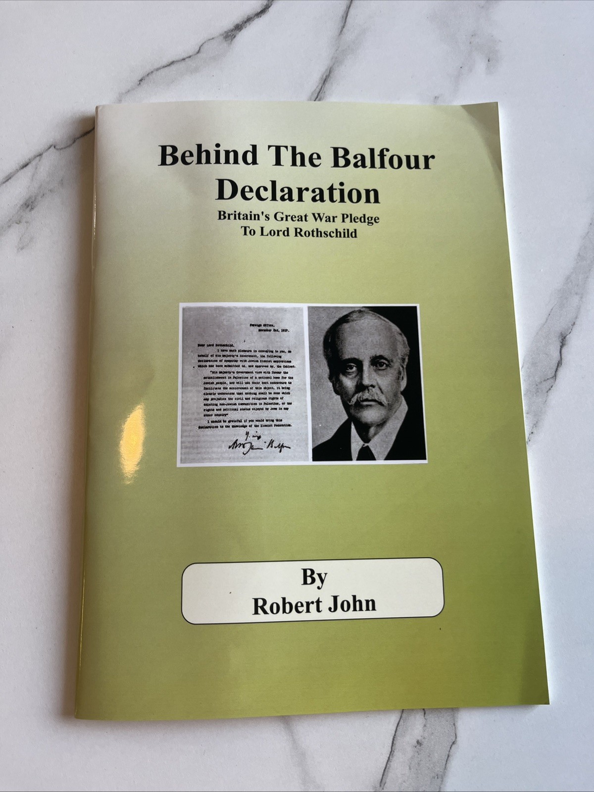 Behind the Balfour Declaration by Robert John, Reprint Behind the Balfour Declaration by Robert John, Reprint