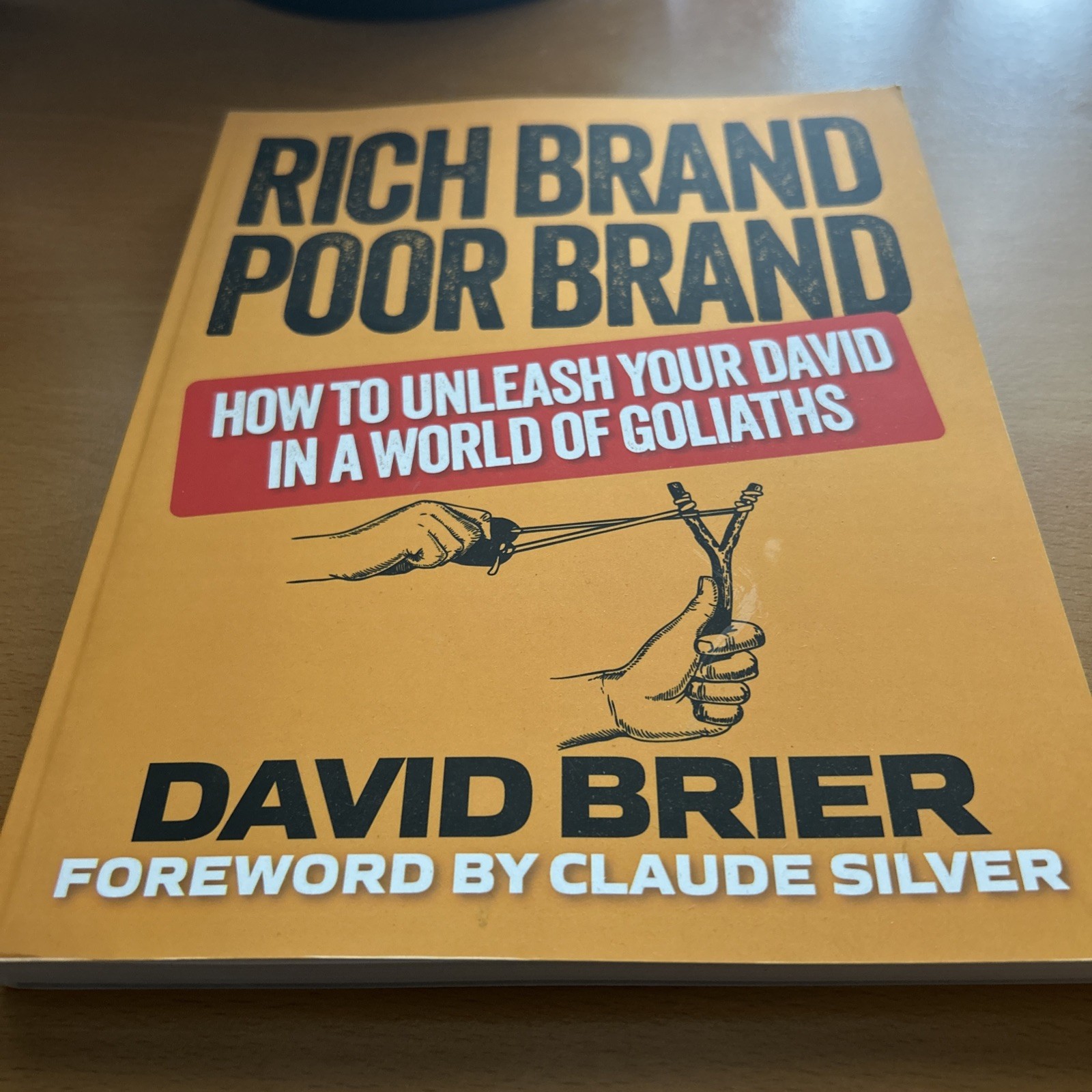 Rich Brand Poor Brand: How to Unleash - Paperback, by Brier David - Very Good Rich Brand Poor Brand: How to Unleash - Paperback, by Brier David - Very Good