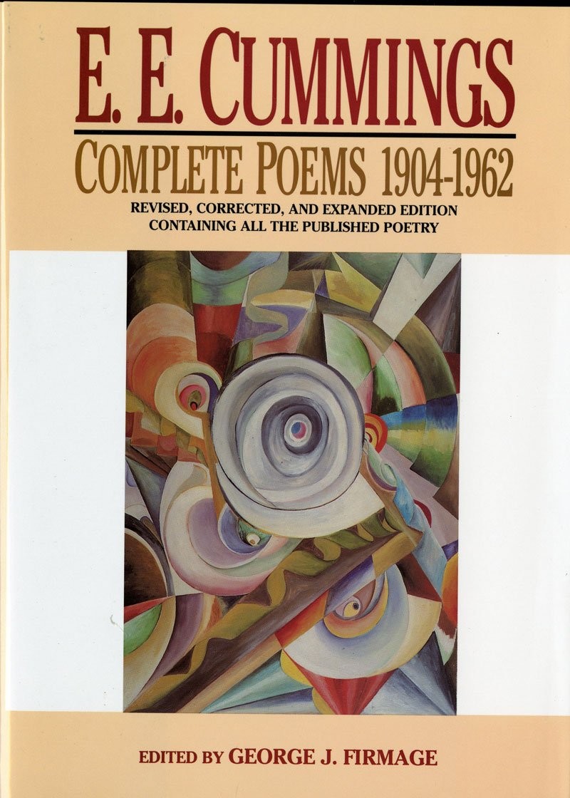E. E. Cummings: Complete Poems, 1904–1962 E. E. Cummings: Complete Poems, 1904–1962