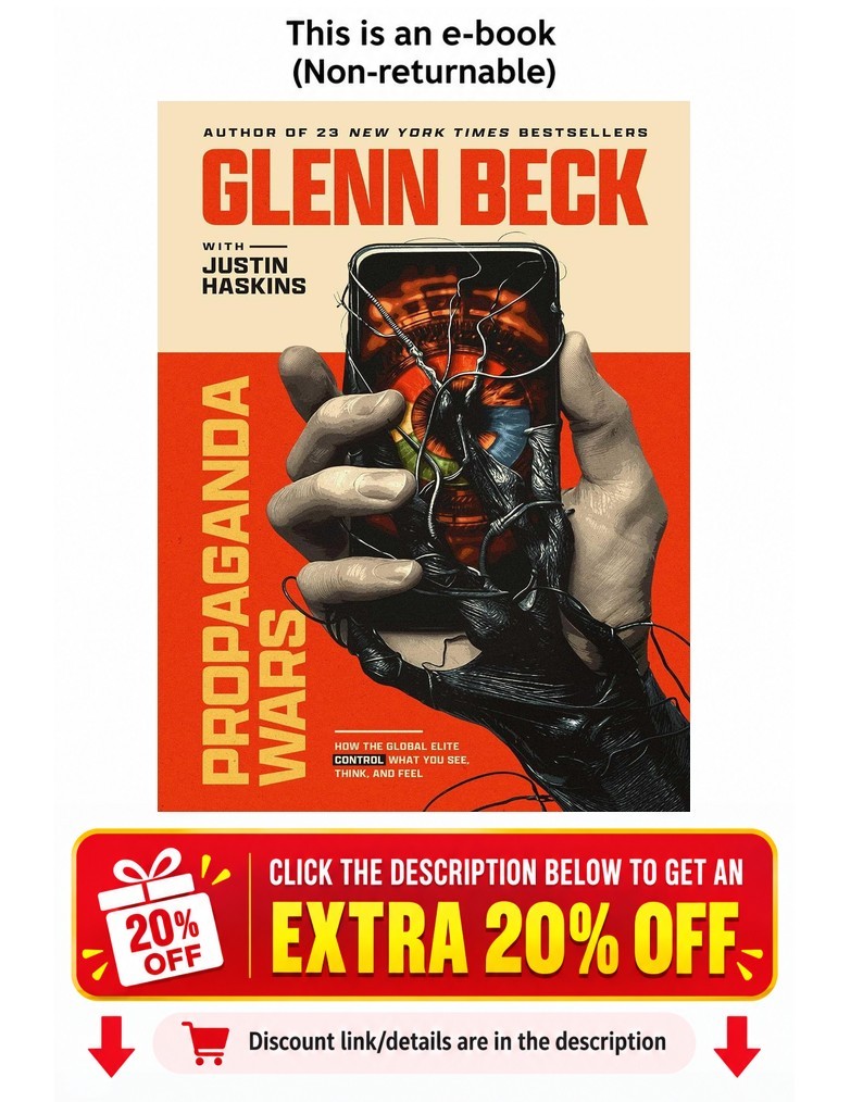 Propaganda Wars: How the Global Elite Control What Glenn Beck Propaganda Wars: How the Global Elite Control What Glenn Beck