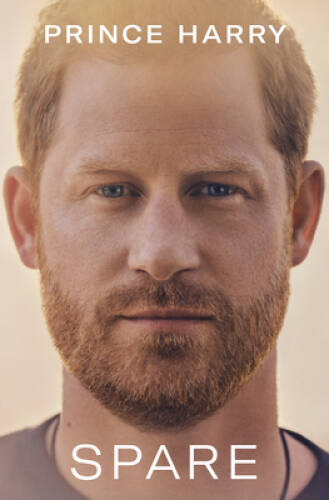Spare - Hardcover By Prince Harry  The Duke of Sussex - GOOD