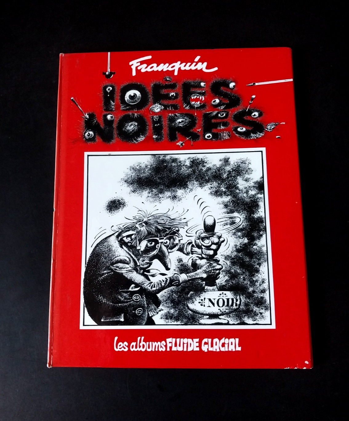 André Franquin - Idees Noires - Les Albums Fluide Glacial André Franquin - Idees Noires - Les Albums Fluide Glacial