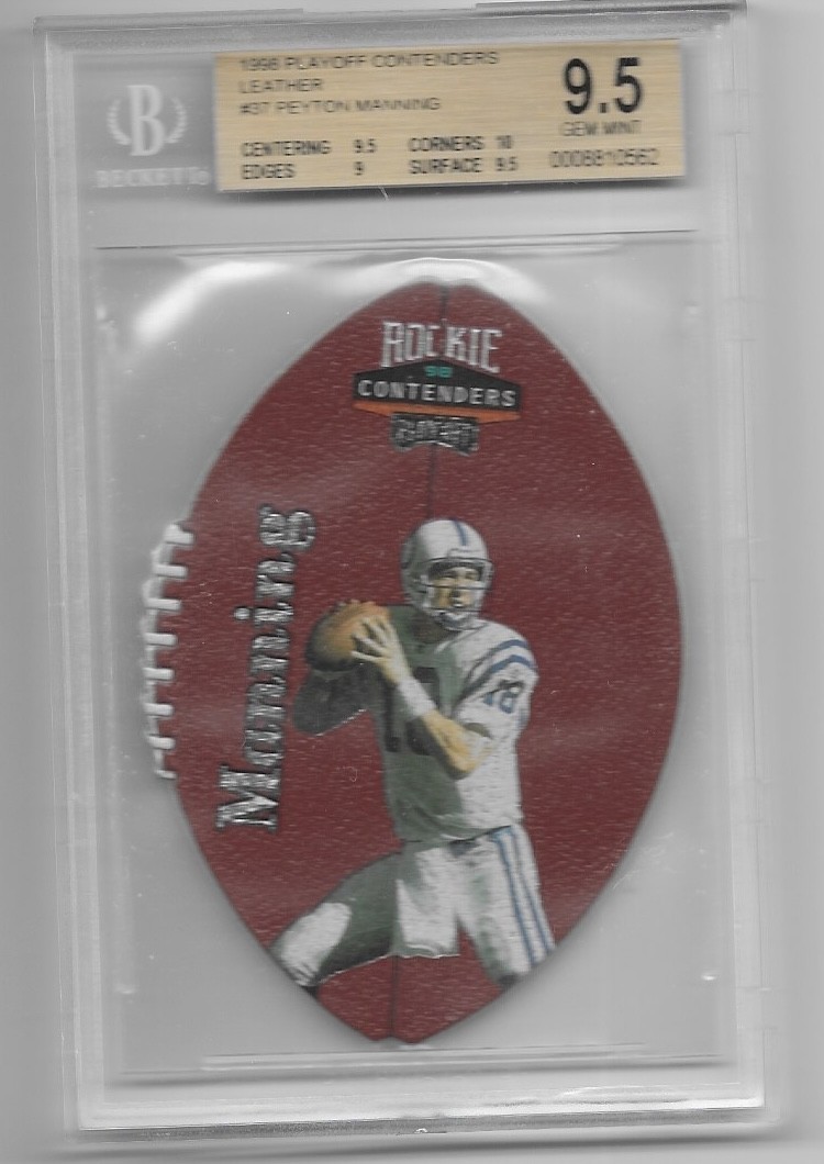 PEYTON MANNING 1998 PLAYOFF ROOKIE CONTENDERS LEATHER BGS 9.5 w/ 10 SUB ROOKIE PEYTON MANNING 1998 PLAYOFF ROOKIE CONTENDERS LEATHER BGS 9.5 w/ 10 SUB ROOKIE
