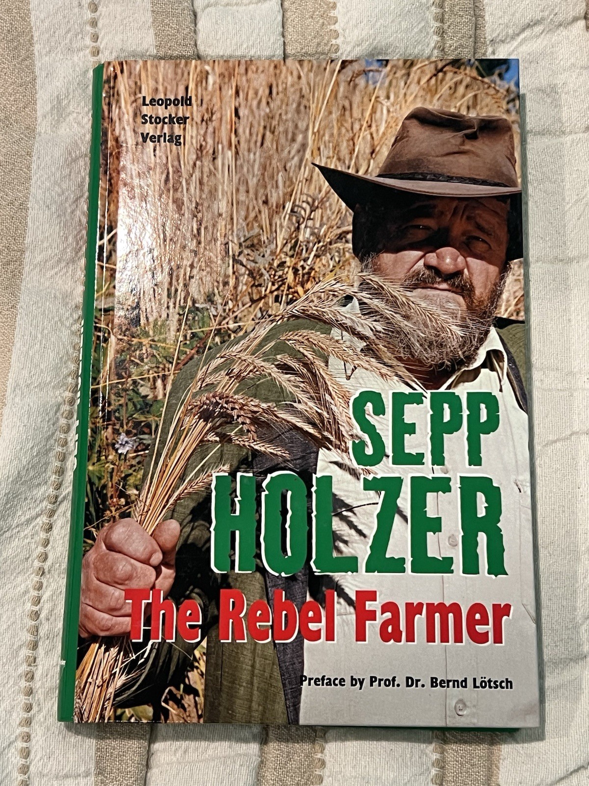 Sepp Holzer: The Rebel Farmer - English Hardcover Sepp Holzer: The Rebel Farmer - English Hardcover