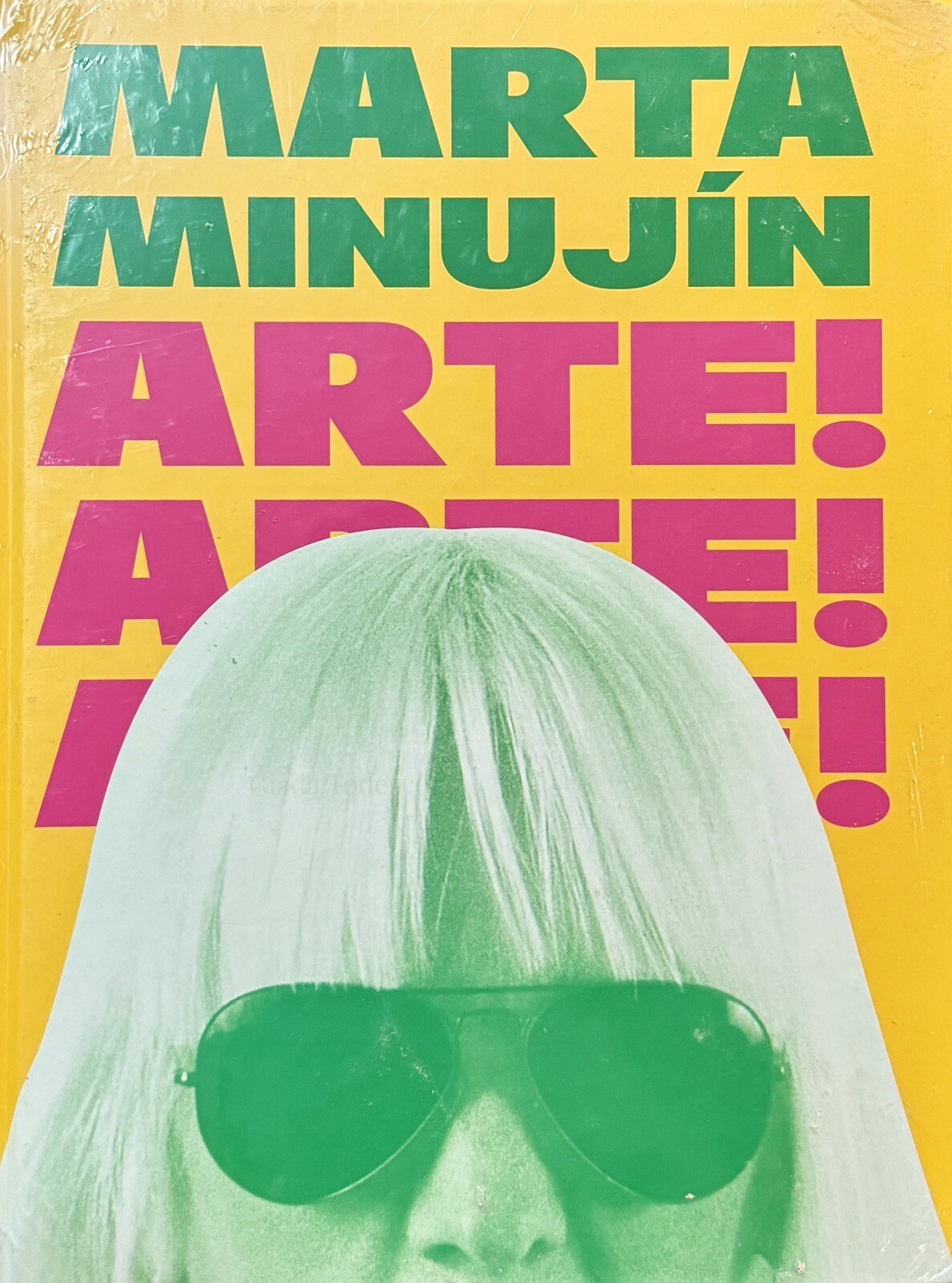 MARTA MINUJÍN: ARTE ARTE ARTE  New Unopened Copy In Publisher’s Shrink Wrap