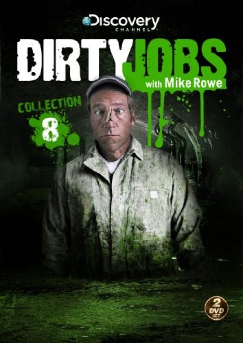 Dirty Jobs-Collection 8 Dirty Jobs-Collection 8