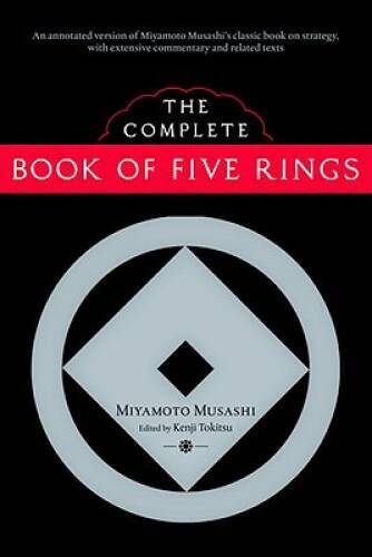 The Complete Book of Five Rings - Paperback By Musashi, Miyamoto - GOOD The Complete Book of Five Rings - Paperback By Musashi, Miyamoto - GOOD