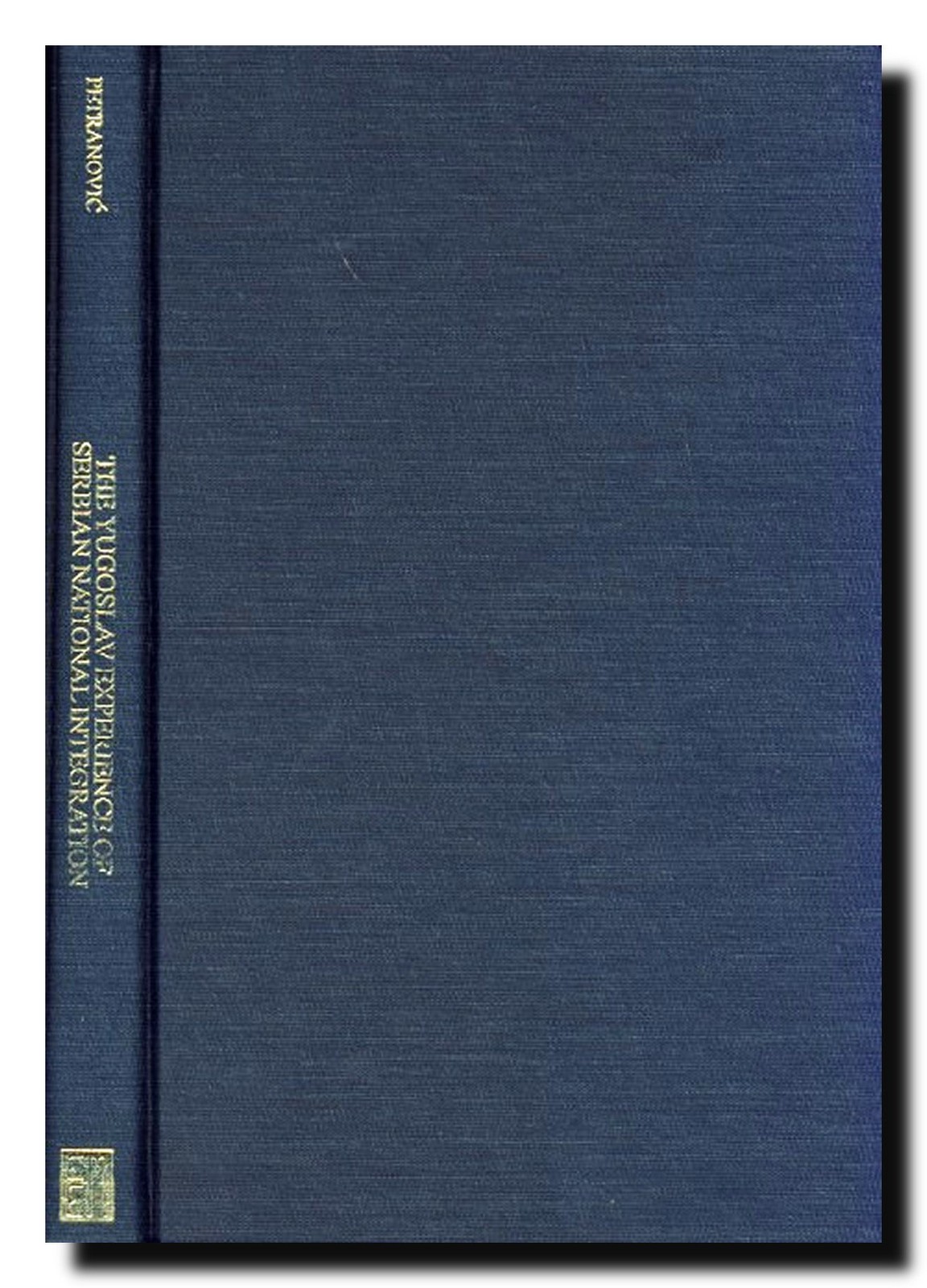 The Yugoslav Experience of Serbian National Integration (NEW)
