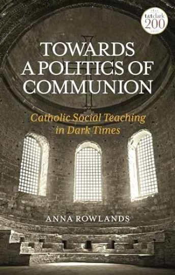 Towards a Politics of Communion: Catholic - Paperback, by Rowlands Anna - New