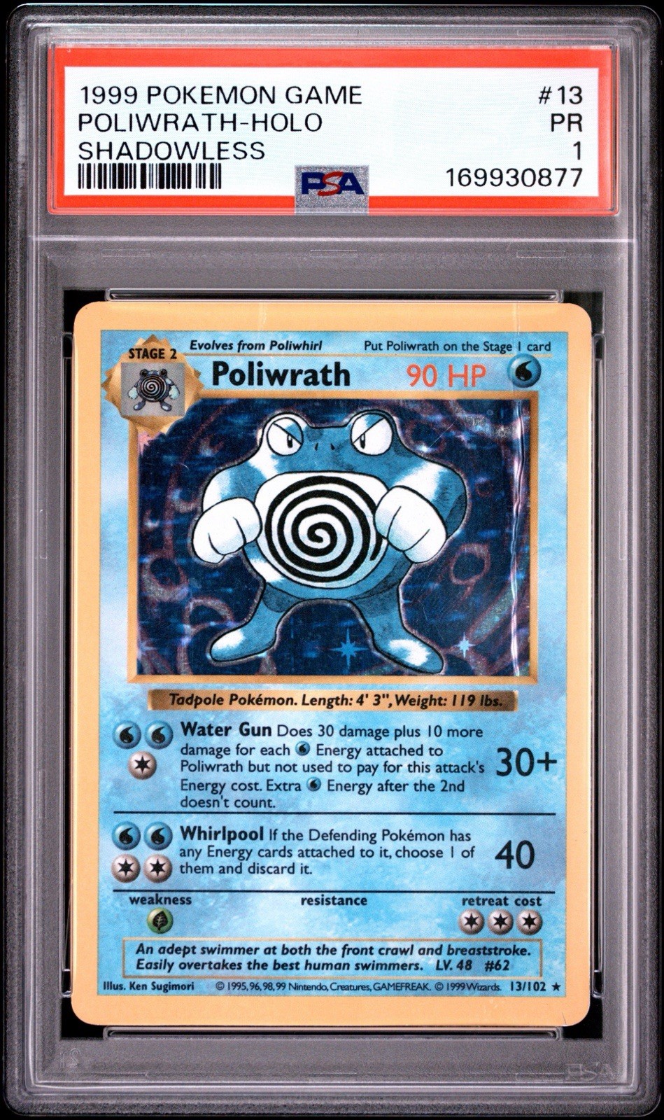 1999 POKEMON BASE SET SHADOWLESS #13 POLIWRATH-HOLO PSA 1 1999 POKEMON BASE SET SHADOWLESS #13 POLIWRATH-HOLO PSA 1