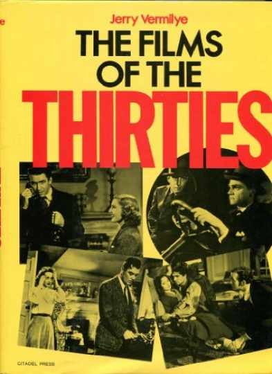 The films of the thirties - Hardcover, by Vermilye Jerry - Very Good b