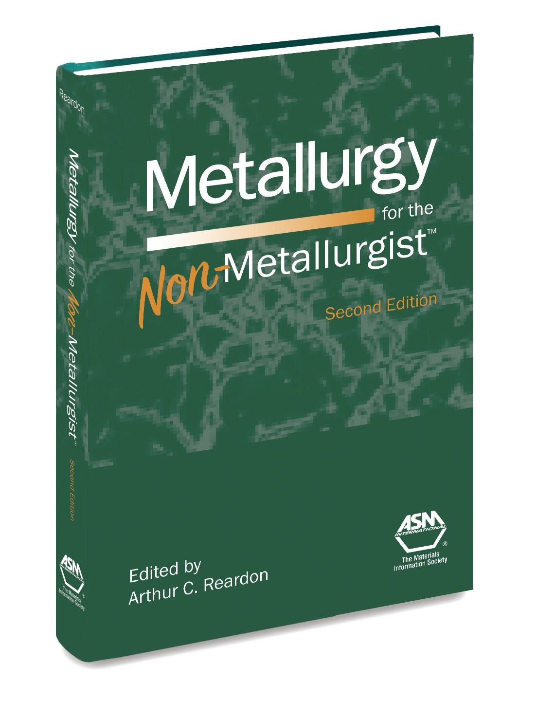 Metallurgy for the Non-Metallurgist, Second Edition(05306G) Metallurgy for the Non-Metallurgist, Second Edition(05306G)