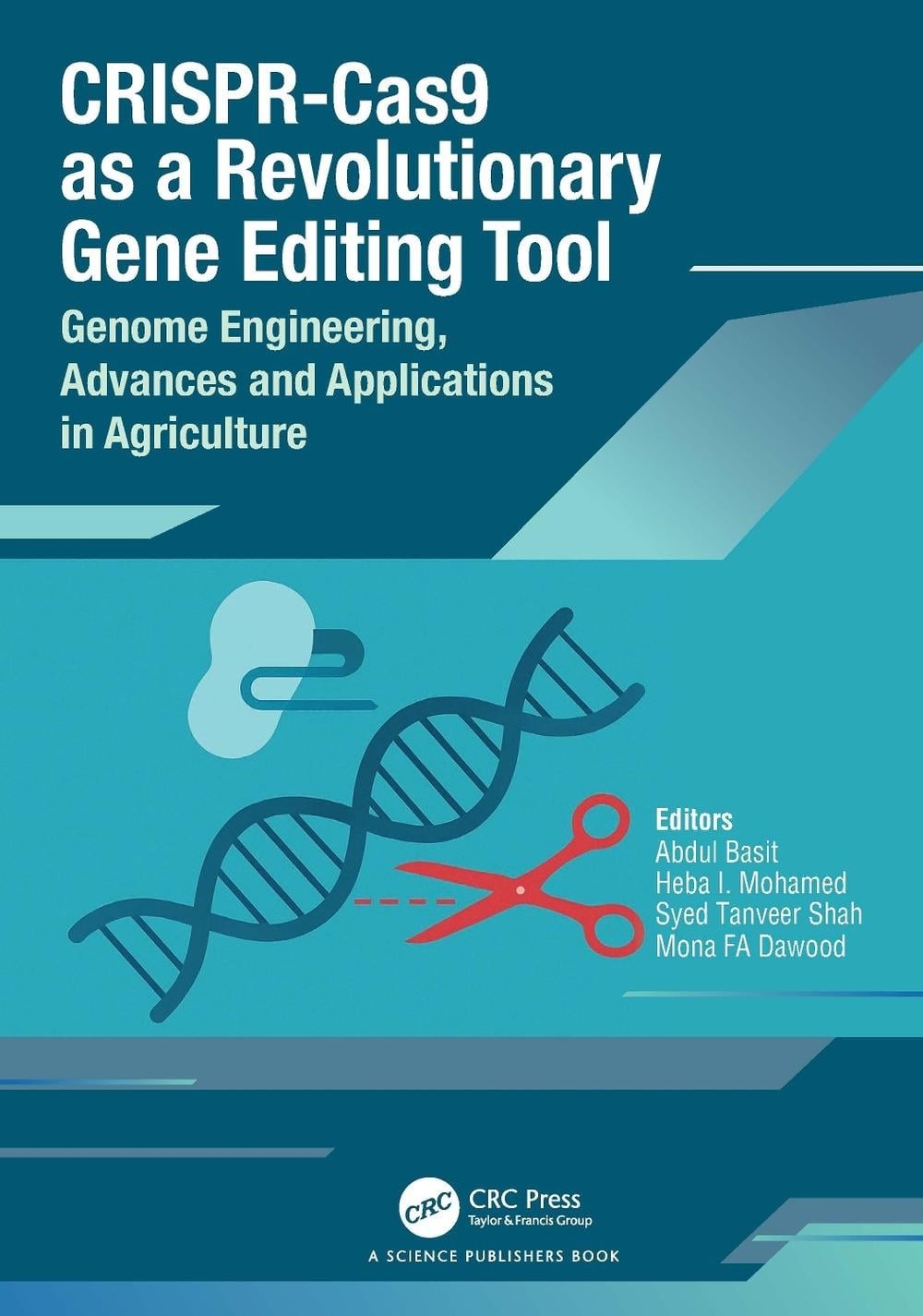 CRISPR-Cas9 as a Revolutionary Gene Editing Tool: Genome Engineering, Advances a