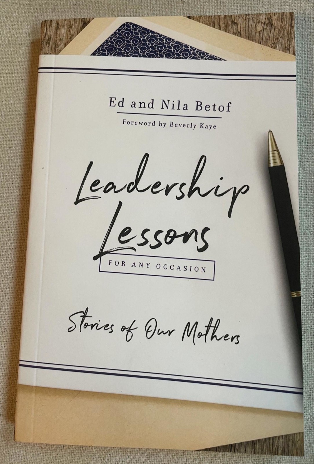 Leadership Lessons for Any Occasion, Ed and Nila Betof, NEW, 