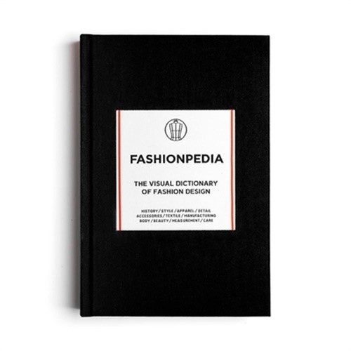 Fashionpedia: The Visual Dictionary of Fashion Design (Hardback or Cased Book)