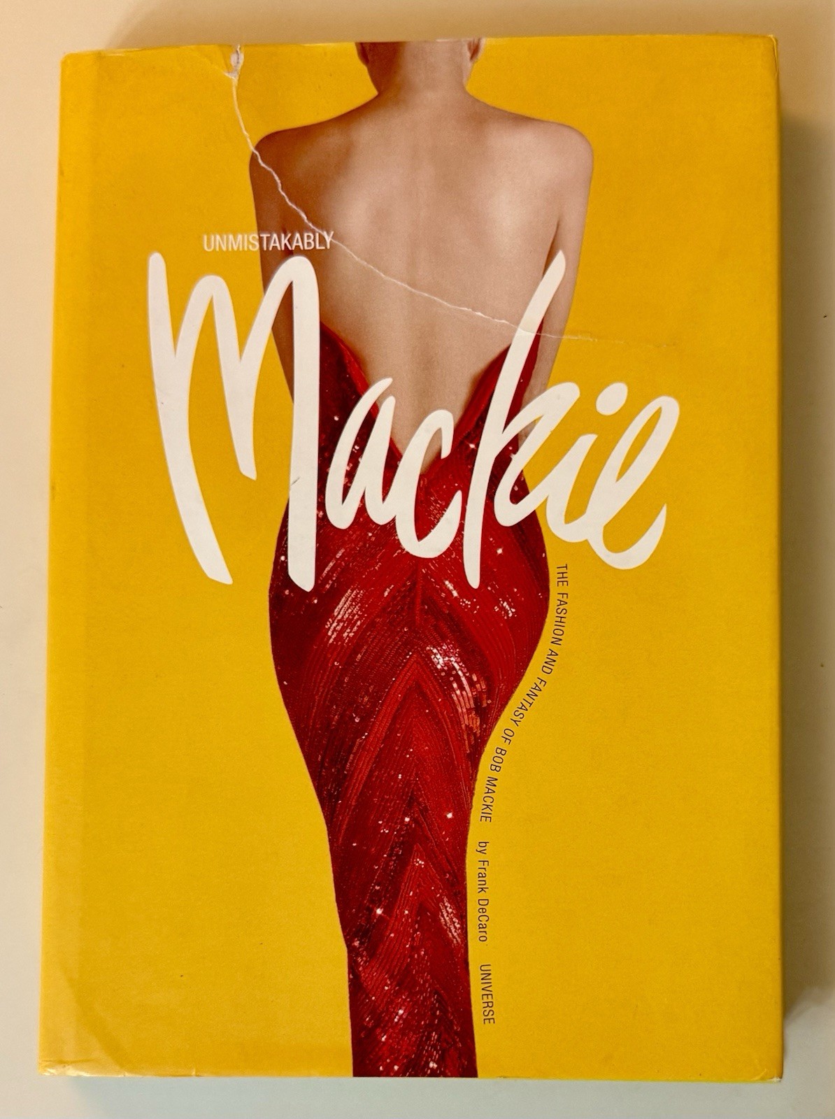 Bob Mackie - Unmistakably Mackie HC Book First Edition Bob Mackie - Unmistakably Mackie HC Book First Edition