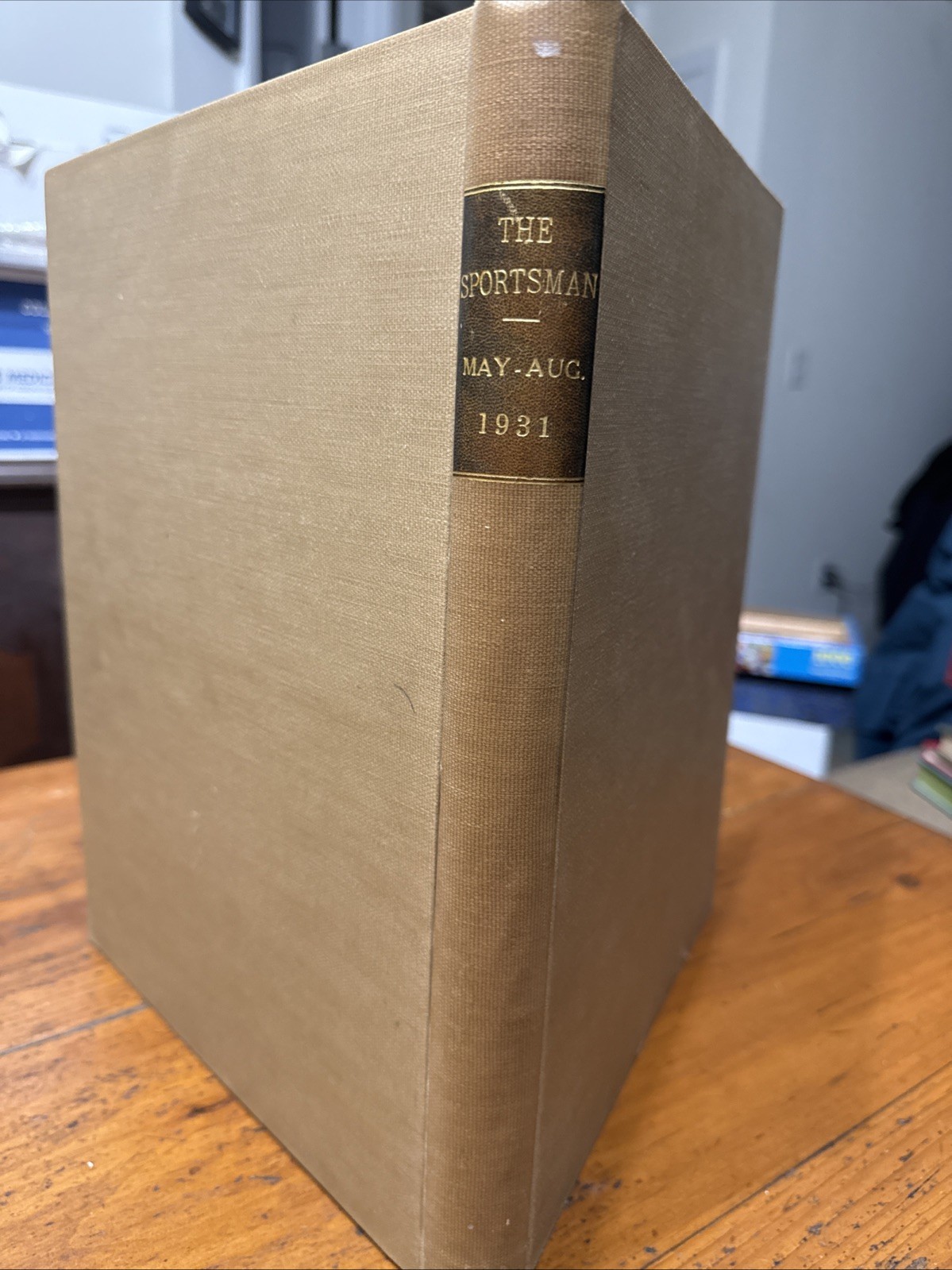 THE SPORTSMAN Magazine Complete Bound Volume IX 1931 May- Aug. 4 Issues NICE THE SPORTSMAN Magazine Complete Bound Volume IX 1931 May- Aug. 4 Issues NICE