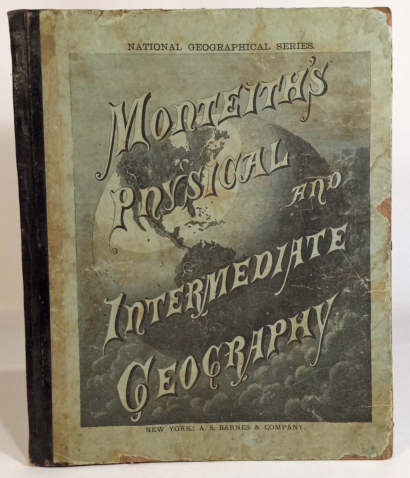 Antique 1866 MONTEITH\'S Physical & Intermediate GEOGRAPHY in 2 Parts-Barnes-MAPS Antique 1866 MONTEITH\'S Physical & Intermediate GEOGRAPHY in 2 Parts-Barnes-MAPS