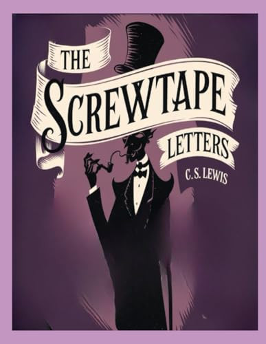 The Screwtape Letters - VERY GOOD The Screwtape Letters - VERY GOOD