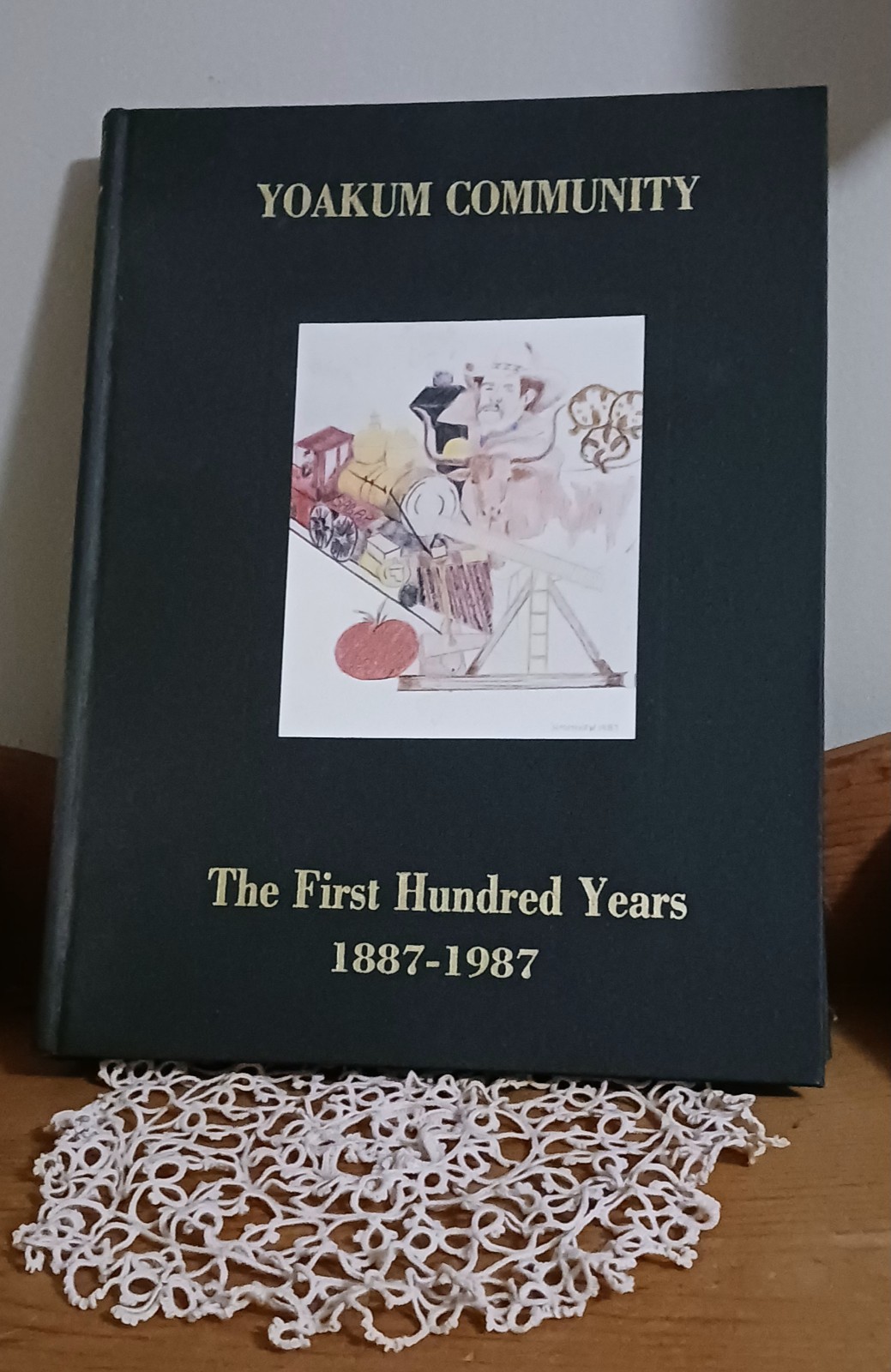 Yoakum Community-The First Hundred Years 1887-1987 Texas Genealogy History Yoakum Community-The First Hundred Years 1887-1987 Texas Genealogy History