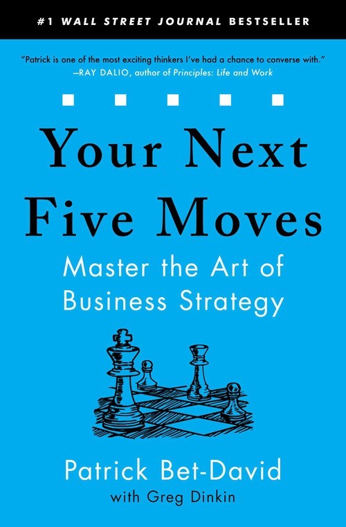 Your Next Five Moves: Master the Ar..., Patrick Bet-Dav
