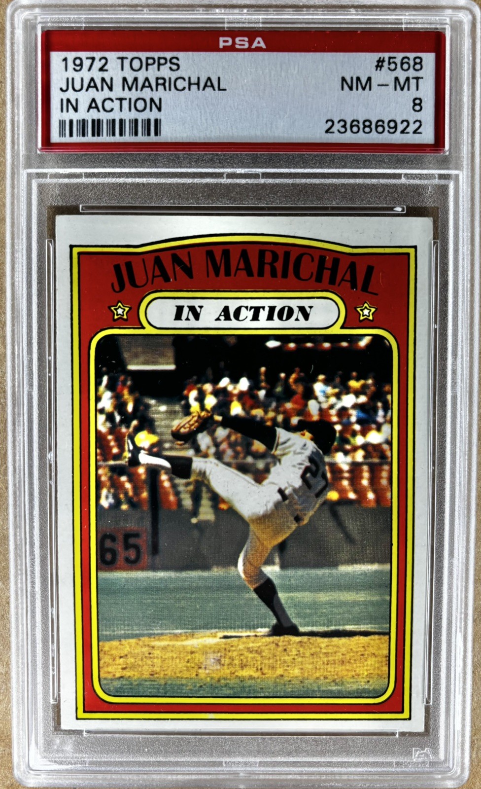 1972 Topps IN ACTION #568 JUAN MARICHAL HOF PSA 8