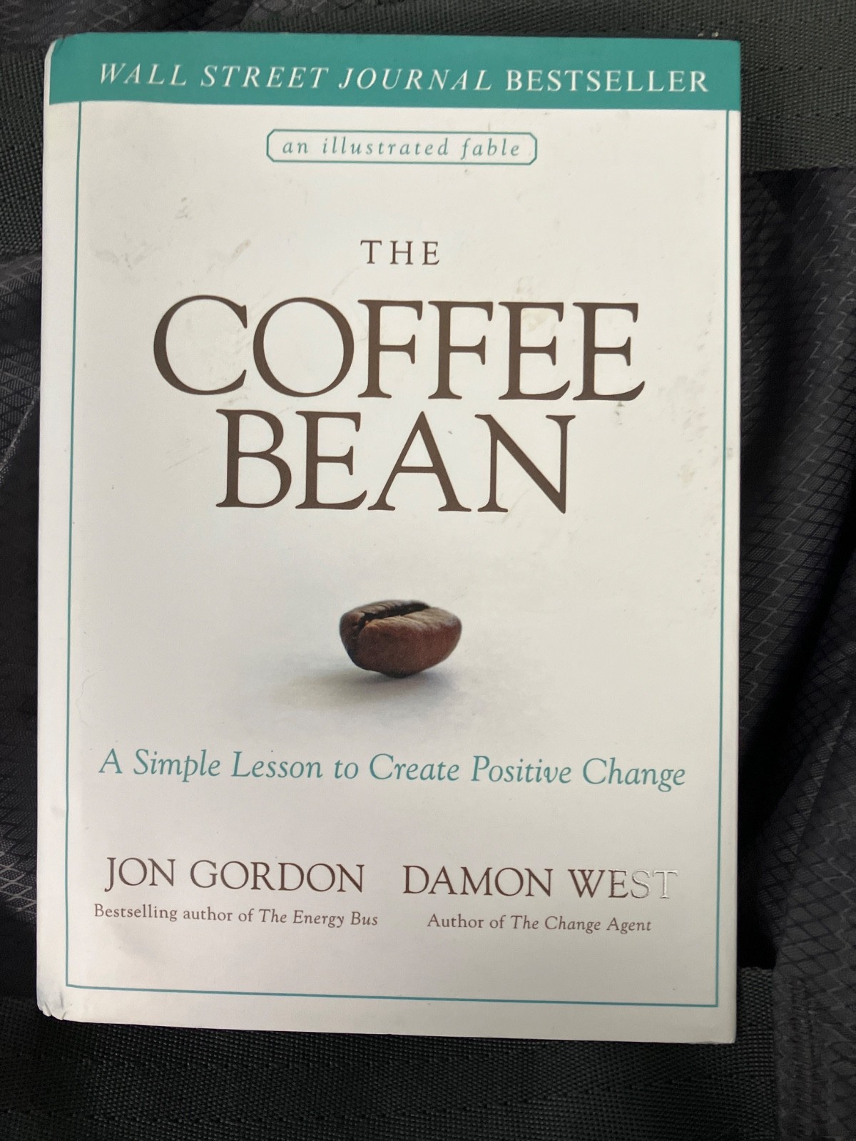 Coffee Bean : A Simple Lesson to Create Positive Change Large Print 16 Pt...