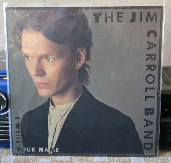 The Jim Carroll Band I Write Your Name 1983 Atlantic Records ORIG. 1st PRESS/EX+ The Jim Carroll Band I Write Your Name 1983 Atlantic Records ORIG. 1st PRESS/EX+