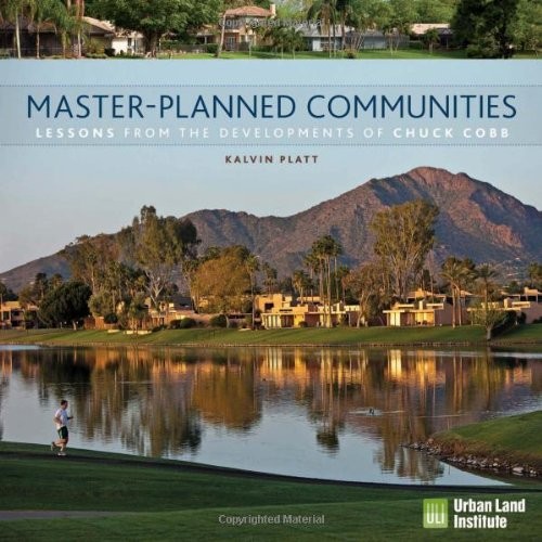 MASTER-PLANNED COMMUNITIES: LESSONS FROM THE DEVELOPMENTS By Kalvin Platt *Mint*