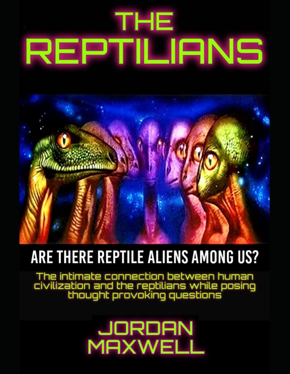 THE REPTILIANS: ARE THERE REPTILES AMONG US?